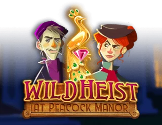Wild Heist at Peacock Manor